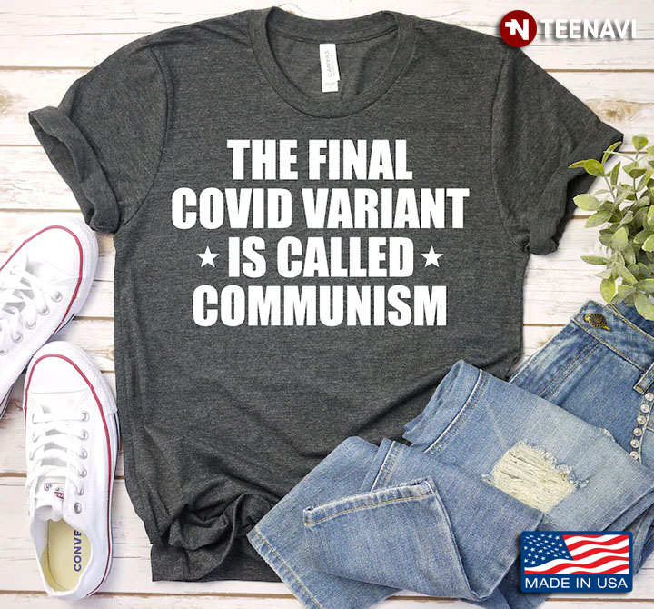 The Final Covid Variant is Called Communism