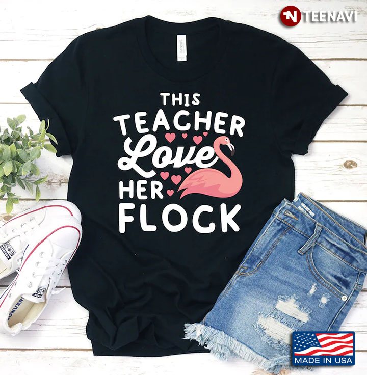Flamingo This Teacher Loves Her Flock Gifts for Teacher