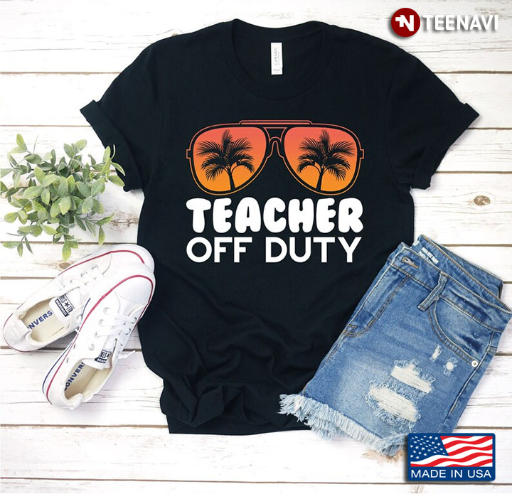 Teacher Off Duty Beach Sunglasses Gifts for Teacher