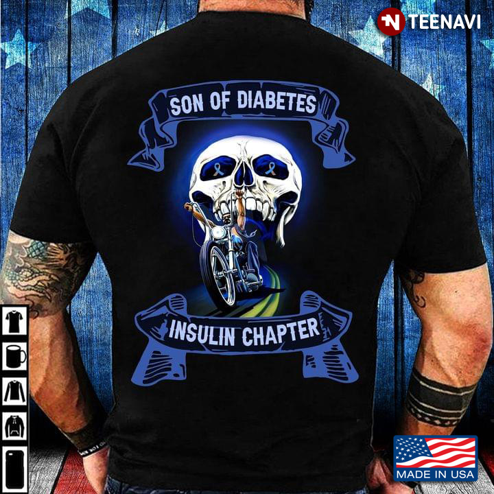 Son Of Diabetes Insulin Chapter Skull Riding Motorcycle Diabetes Awareness