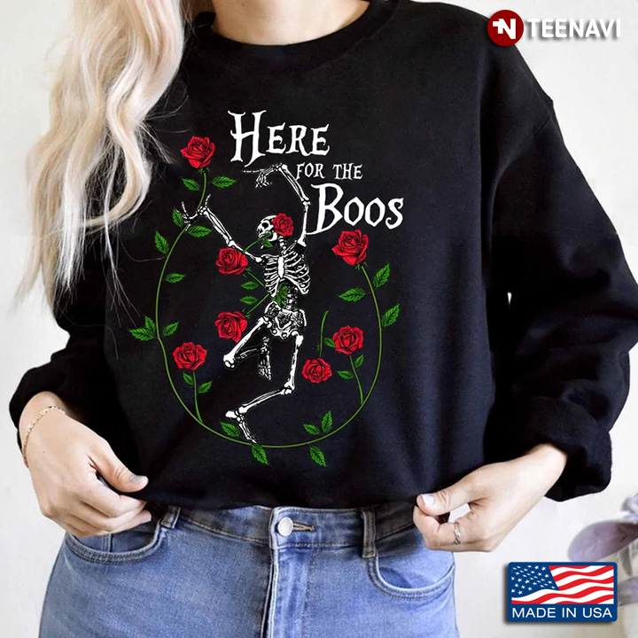 Here For The Boos Skeleton With Roses for Halloween