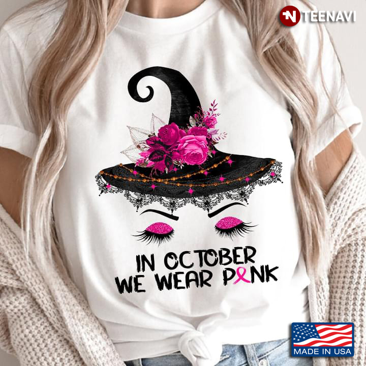 In October We Wear Pink Breast Cancer Awareness Witch