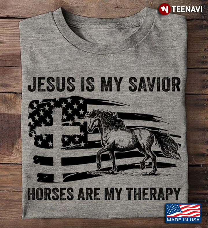 Jesus Is My Savior Horses Are My Therapy American Flag for Horse Lover