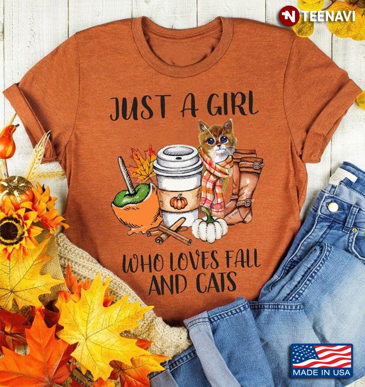 Just A Girl Who Loves Fall And Cats