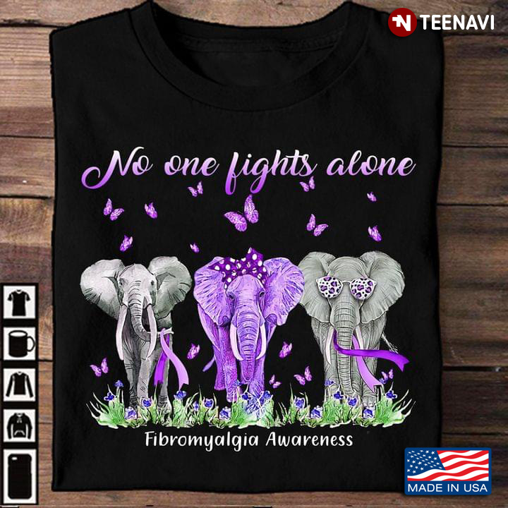 Elephants No One Fights Alone Fibromyalgia Awareness