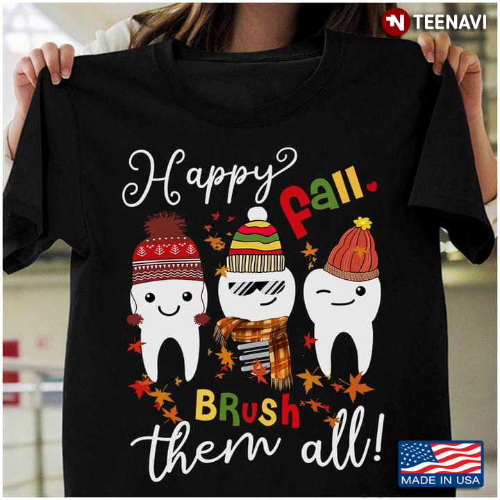 Happy Fall Brush Them All Funny Teeth Gifts for Dentist