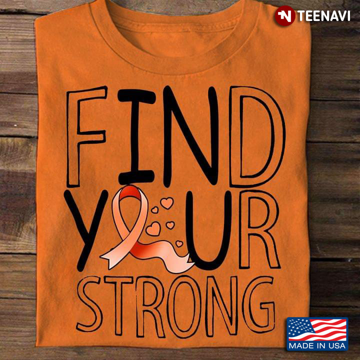 Find Your Strong Multiple Sclerosis Awareness Orange Ribbon