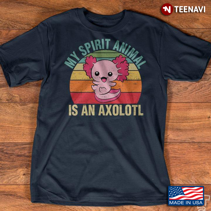 Vintage My Spirit Animal Is An Axolotl for Animal Lover