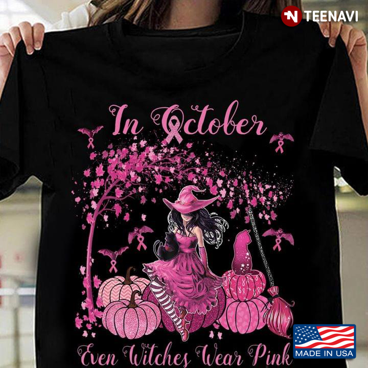 In October Even Witches Wear Pink Breast Cancer Awareness for Halloween