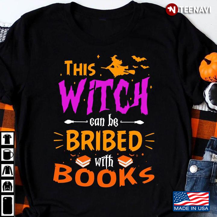 This Witch Can Be Bribed With Books Book Lover for Halloween