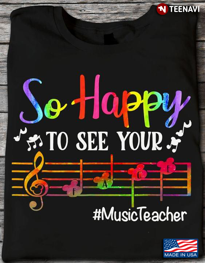 So Happy To See Your Face Music Teacher
