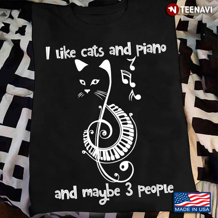 I Like Cats And Piano And Maybe 3 People
