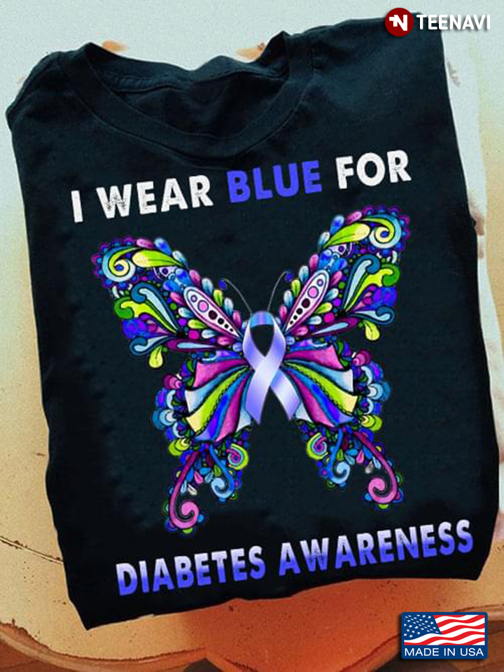 I Wear Blue For Diabetes Awareness Butterfly