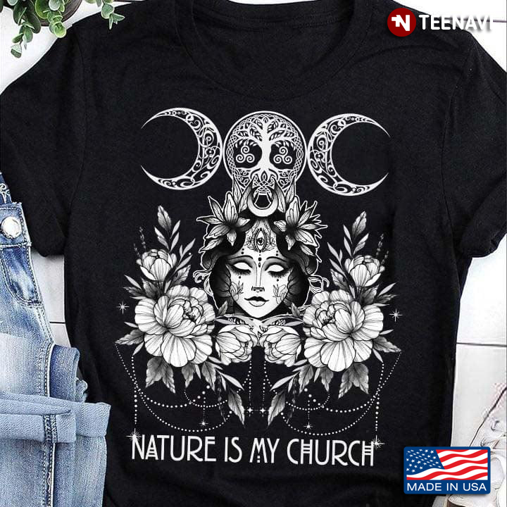 Nature Is My Church Funny Witch With Flowers
