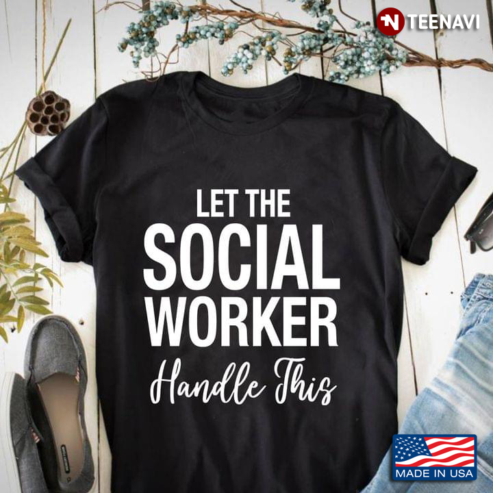 Let The Social Worker Handle This Social Worker Gift