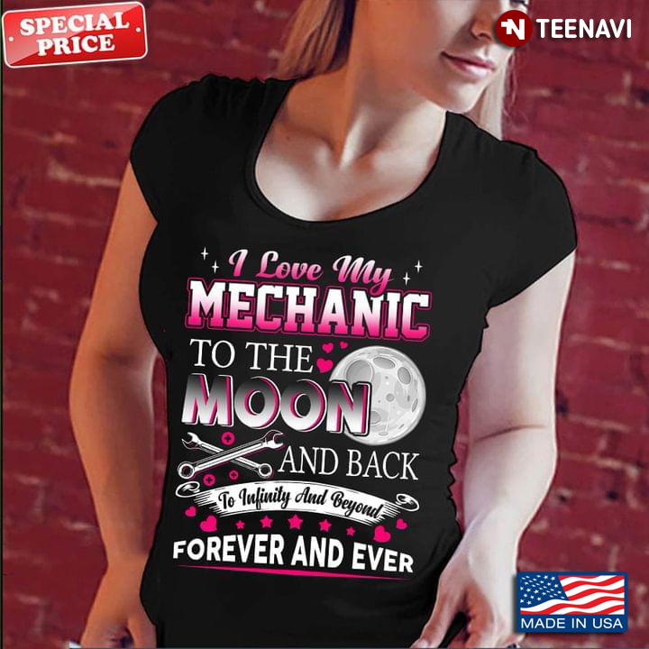 Mechanic Gift I Love My Mechanic To The Moon And Back Full Moon