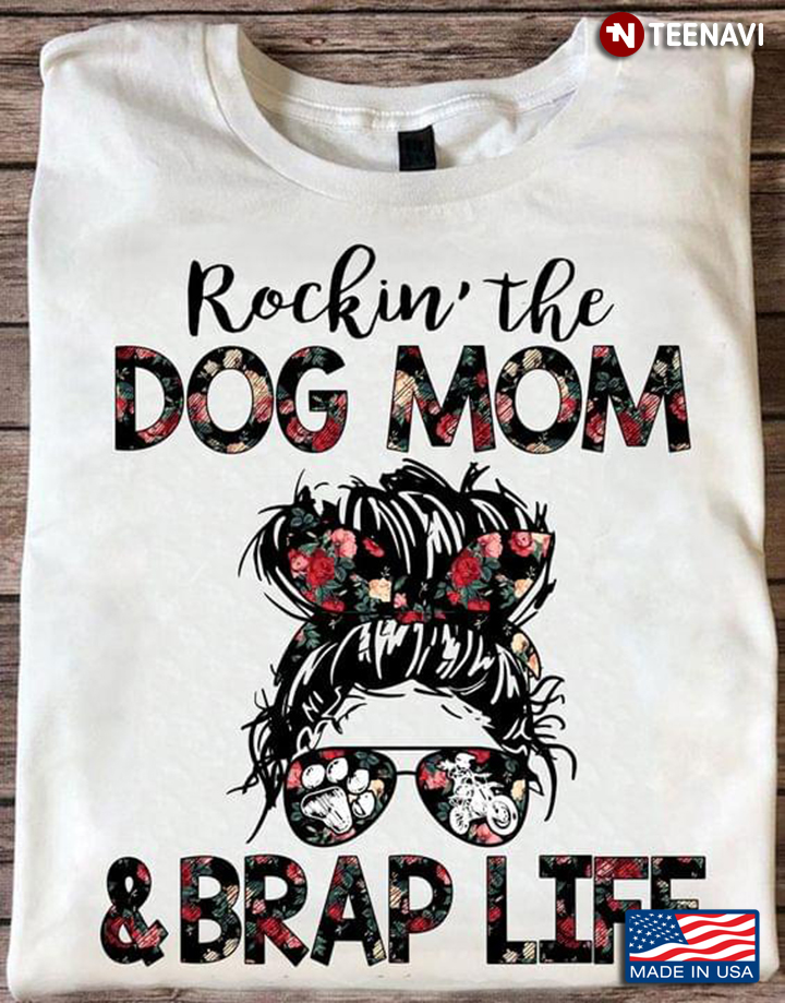 Rocking The Dog Mom And Brag Life Messy Bun Girl