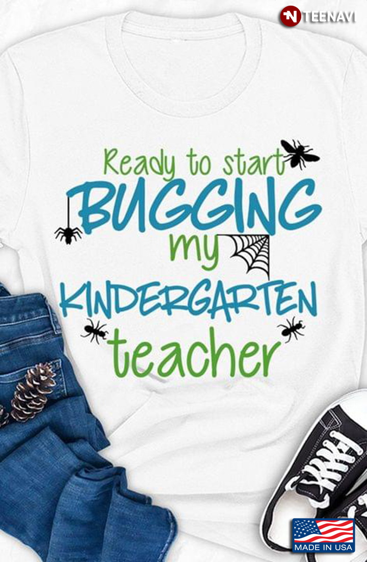 Awesome Insect Ready To Start Bugging My Kindergarten Teacher