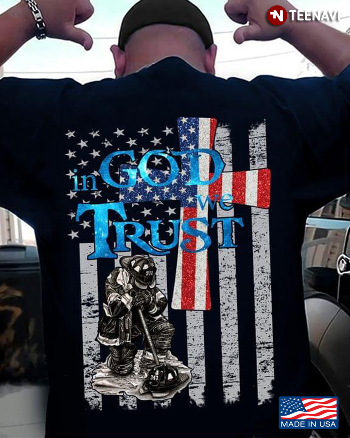 Nice Firefighter In God We Trust American Flag