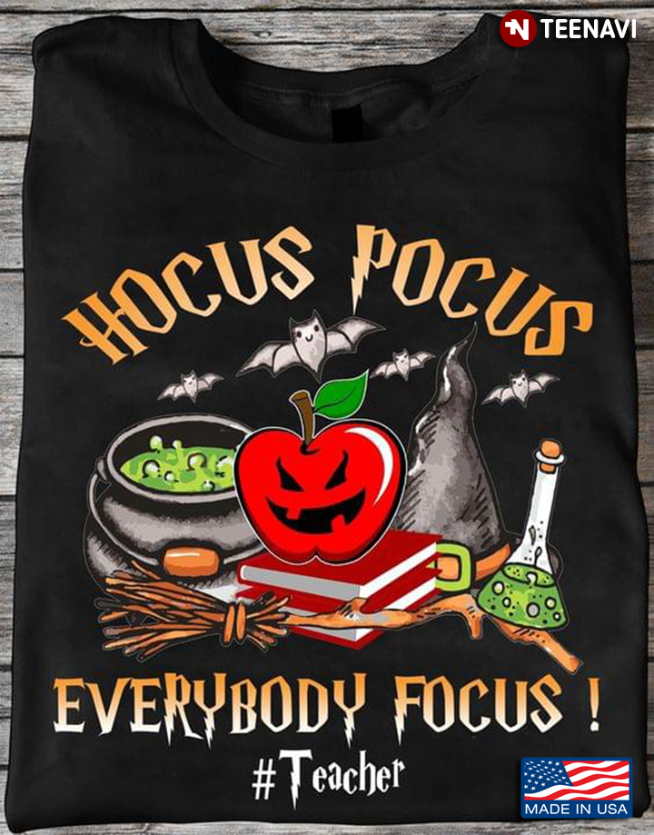 Hocus Pocus Everybody Focus Teacher Halloween
