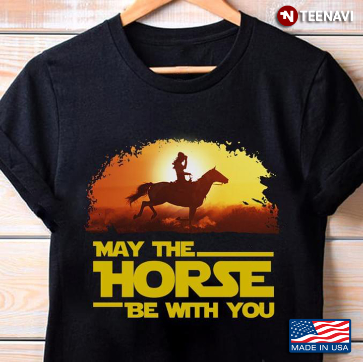 Horse Riding May The Horse Be With You