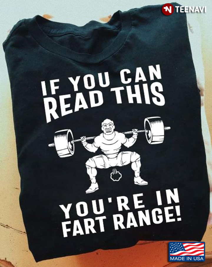 If You Can Read This You’re In Fart Range