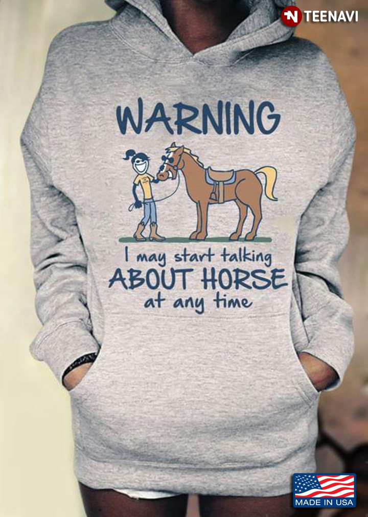 Warning I May Start Talking About Horse Racing At Any Time