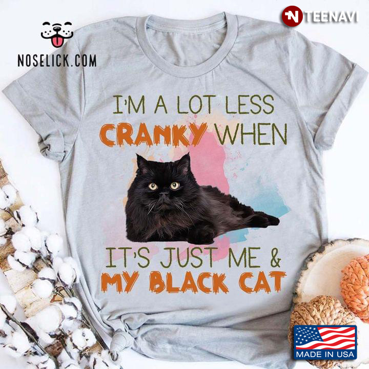 I’m A Lot Less Cranky When It’s Just Me And My Black Cat