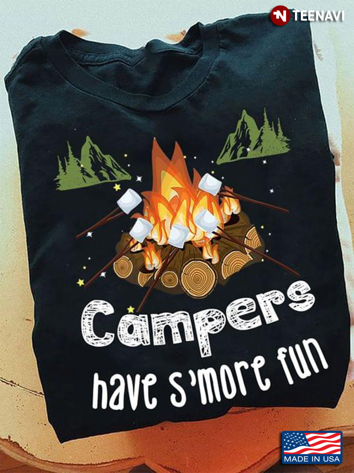 Campers Have S'More Fun Funny Camper Camping