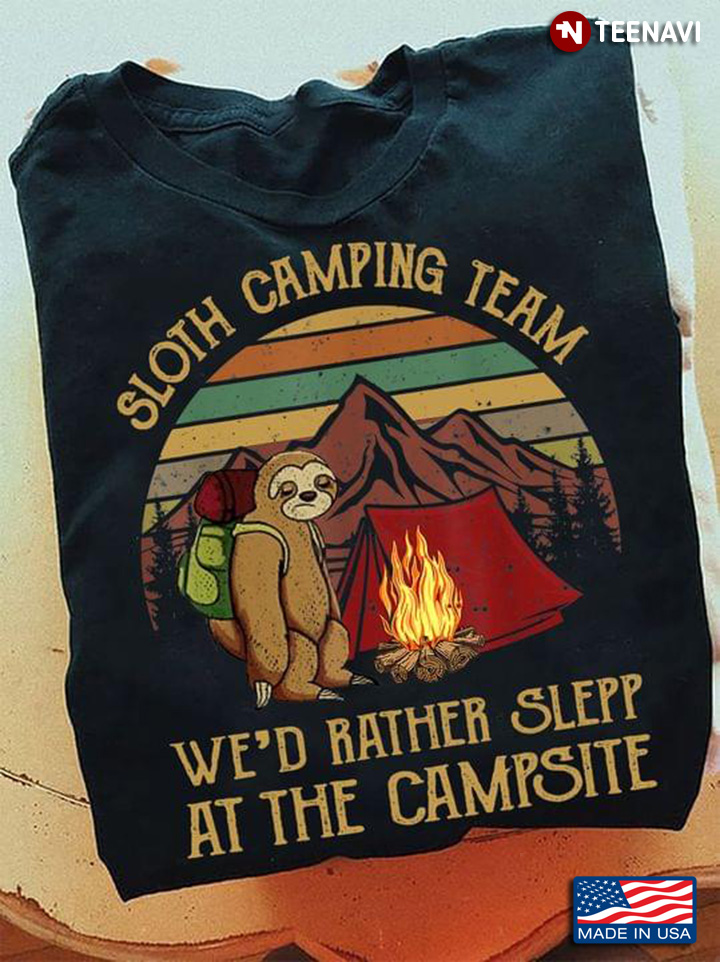 Sloth Camping Team We’d Rather Sleep At The Campsite