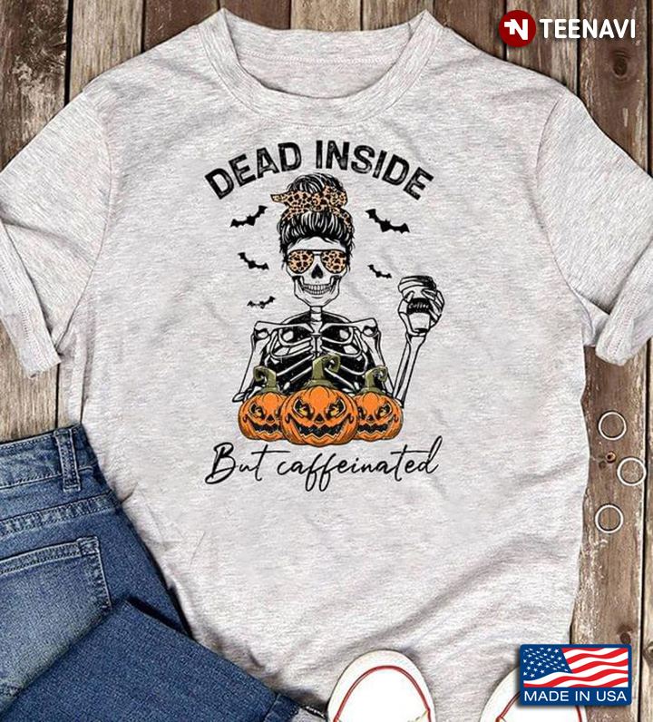 Dead Inside But Caffeinated Vintage Skeleton Halloween T-Shirt