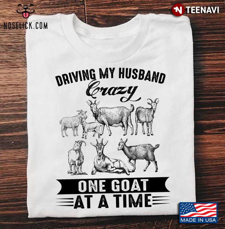 Driving My Husband Crazy One Goat At A Time