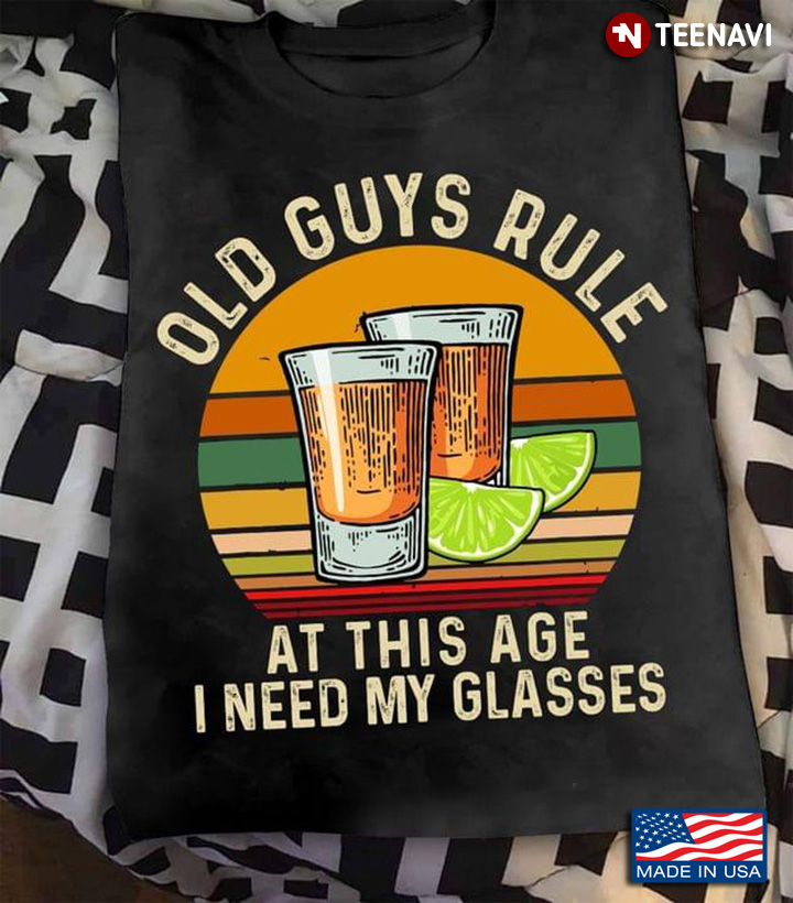 Old Guys Rule At This Age I Need My Glasses Vintage