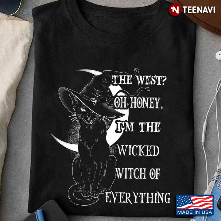 Black Cat The West Oh Honey I’m The Wicked Witch Of Everything