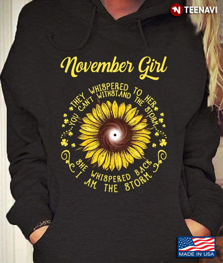 November Girl Birthday She Whispered Sunflower