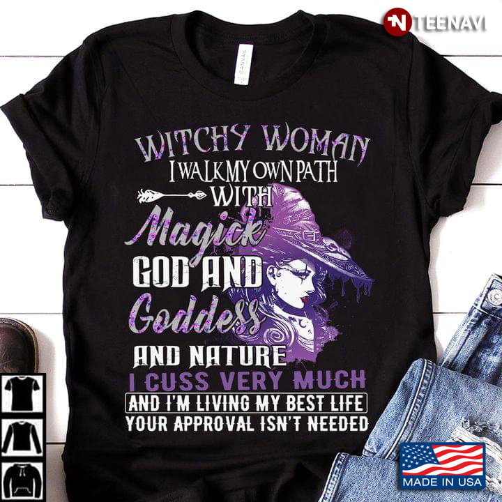 Witchy Woman I Walk My Own Path Witch Magick God And Goddess