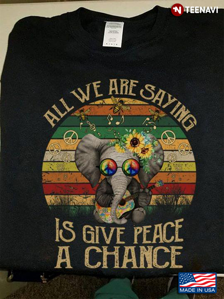 Elephant Hippie All We Are Saying Is Give Peace A Chance