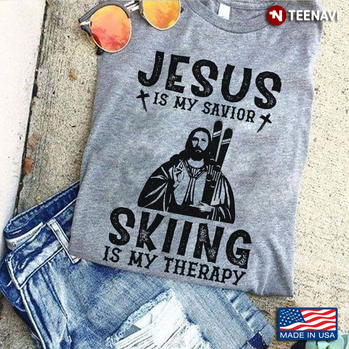 Jesus Is My Savior Skiing Is My Therapy