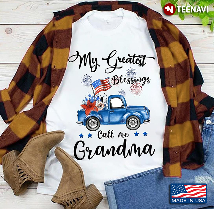 My Greatest Blessings Call Me Grandma Firework American Flag