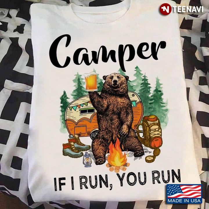 Camper If I Run You Run Bear