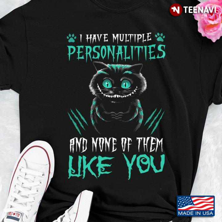 Funny Black Cat I Have Multiple Personalities And None Of Them Like You Happy Halloween