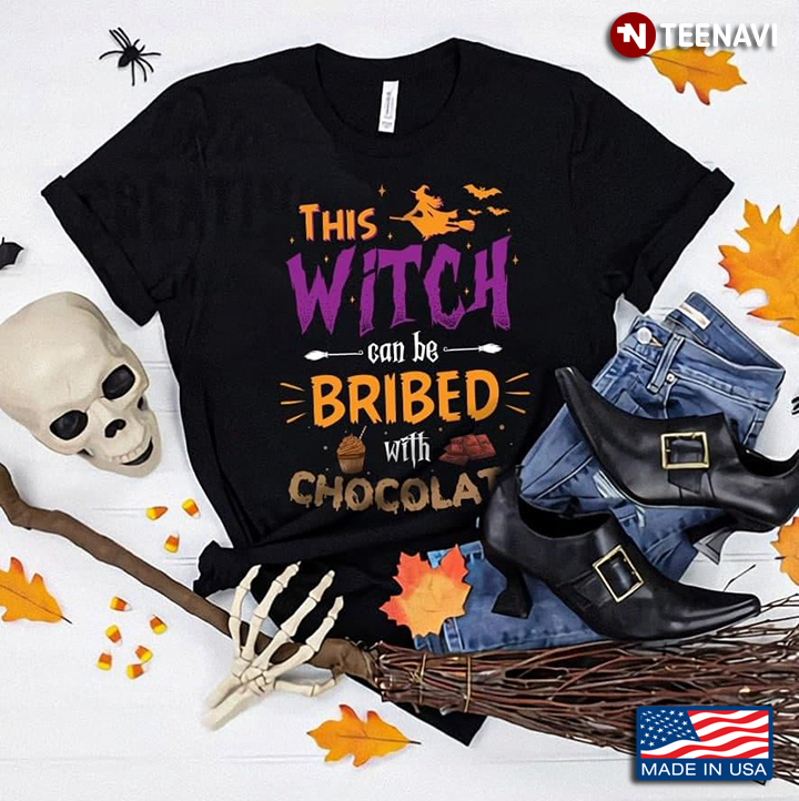 This Witch Can Be Bribed With Chocolate Halloween