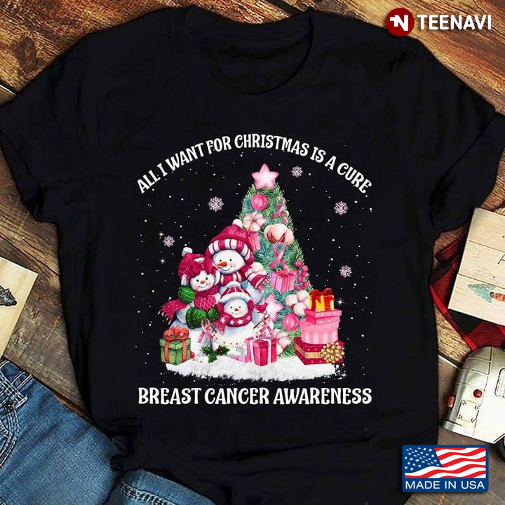 All I Want For Christmas Is A Cure Breast Cancer Awareness