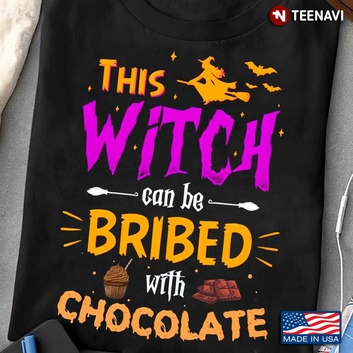 Halloween This Witch Can Be Bribed With Chocolate Halloween