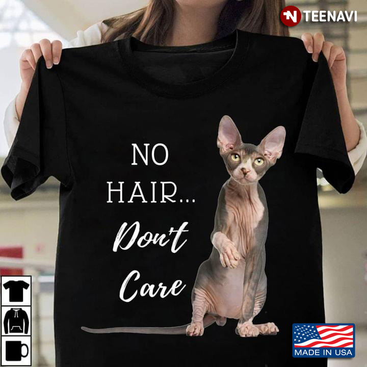 No Hair Don’t Care Sphynx Cat
