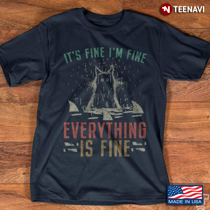 Funny Raining Cat It’s Fine I’m Fine Everything Is Fine