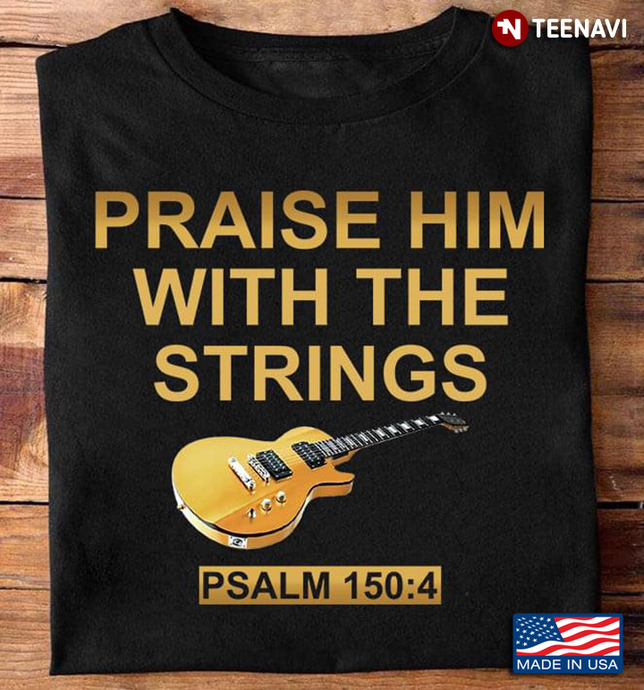 Guitar Praise Him With The Strings Christian