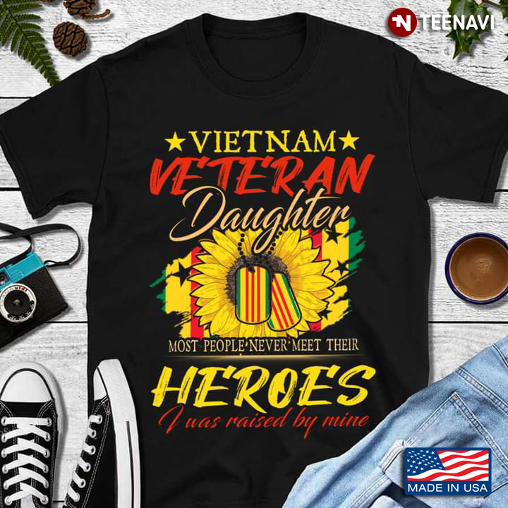 Vietnam Veteran Daughter Most People Never Meet Their Heroes