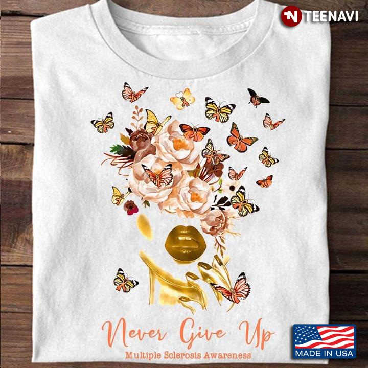 Never Give Up Nice Face Multiple Sclerosis Awareness Ribbon