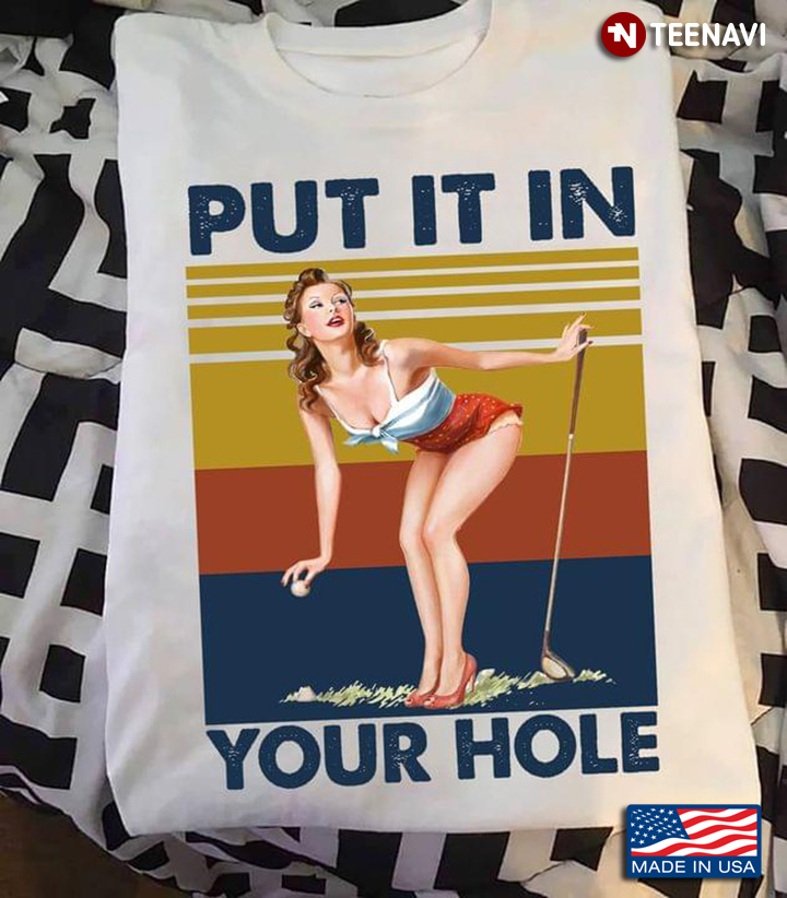Funny Girl Put It In Your Hole Golf Vintage
